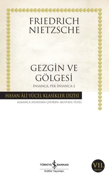 İnsanca Pek İnsanca- 2 Gezgin ve Gölgesi - Hasan Ali Yücel Klasikleri  (4022)