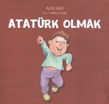 Atatürk Olmak  (4022)