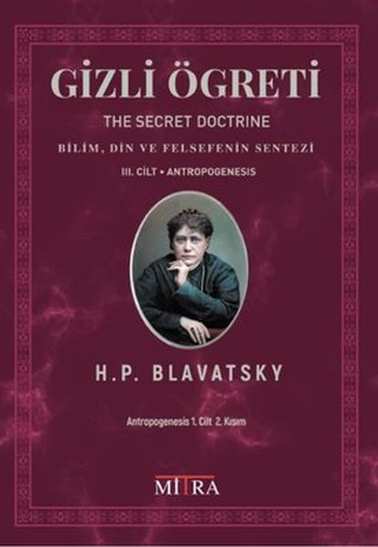 Gizli Öğreti 3.Cilt - Bilim Din ve Felsefenin Sentezi  (4022)