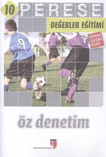 Perese Değerler Eğitimi Öğrenci Çalışma Kitabı 10 / Öz Denetim  (4022)