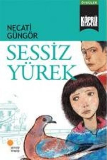 Köprü Kitaplar 4 - Sessiz Yürek  (4022)