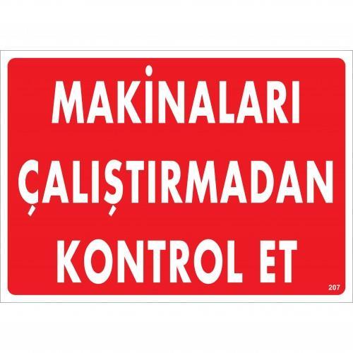 CLZ202 Makinaları Çalıştırmadan Kontrol Et Uyarı Levhası 25x35 KOD:207