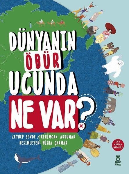 Dünyanın Öbür Ucunda Ne Var? (Ciltli)  (4022)