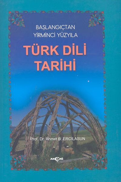 Başlangıçtan Yirminci Yüzyıla Türk Dili Tarihi  (4022)