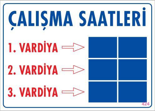 CLZ202 Çalışma Saatleri Uyarı Levhası 25x35 KOD:424