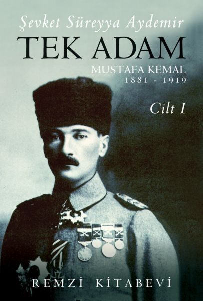 Tek Adam Cilt 1 (Büyük Boy) - Mustafa Kemal 1881-1919  (4022)