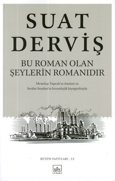 Bu Roman Olan Şeylerin Romanıdır  (4022)