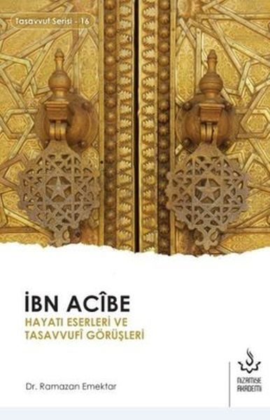 İbn Acibe Hayatı Eserleri ve Tasavvufi Görüşleri  (4022)