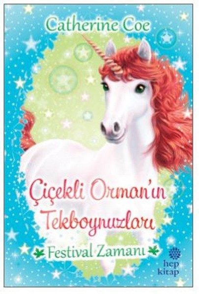 Festival Zamanı-Çiçekli Orman'ın Tekboynuzları  (4022)