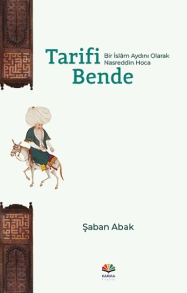 Tarifi Bende (Bir İslâm Aydını Olarak Nasreddin Hoca)  (4022)