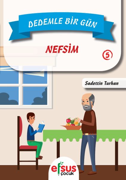 Dedemle Bir Gün 5 - Nefsim  (4022)