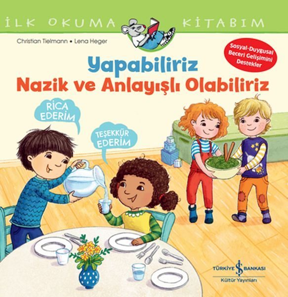 Yapabiliriz, Nazik Ve Anlayışlı Olabiliriz İlk Okuma Kitabım  (4022)