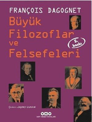 Büyük Filozoflar ve Felsefeleri (Ciltli)  (4022)