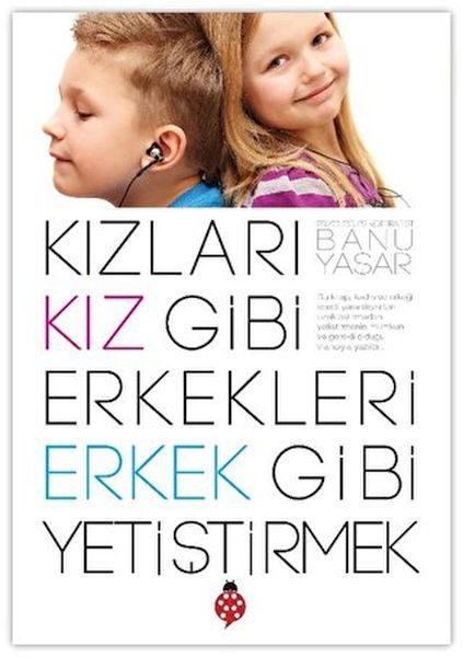 Kızları Kız Gibi Erkekleri Erkek Gibi Yetiştirmek  (4022)