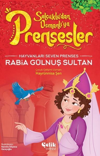 Hayvanları Çok Seven Prenses Rabia Gülnuş Sultan  (4022)