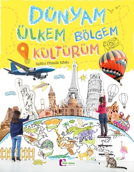 Dünyam Ülkem Bölgem Kültürüm - Eğitici Etkinlik Kitabı  (4022)