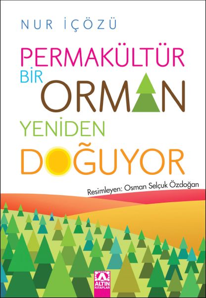 Permakültür-Bir Orman Yeniden Doğuyor  (4022)