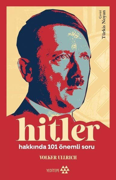 Hitler Hakkında 101 Önemli Soru  (4022)