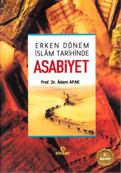 Erken Dönem İslam Tarihinde Asabiyet  (4022)