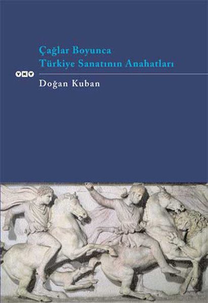 Çağlar Boyunca Türkiye Sanatının Anahatları  (4022)