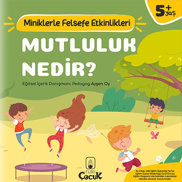 Mutluluk Nedir? - Miniklerle Felsefe Etkinlikleri  (4022)