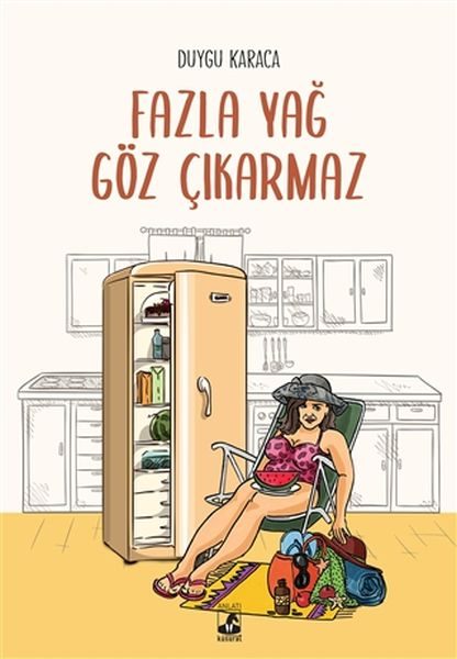 Fazla Yağ Göz Çıkarmaz  (4022)