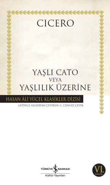 Yaşlı Cato veya Yaşlılık Üzerine - Hasan Ali Yücel Klasikleri  (4022)