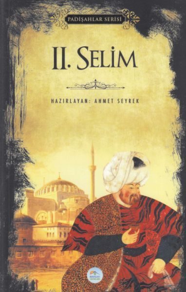 II. Selim - Padişahlar Serisi  (4022)