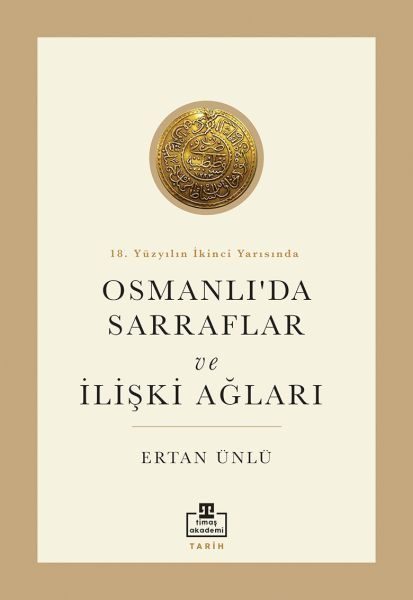 18. Yüzyılın İkinci Yarısında Osmanlıda Sarraflar  (4022)