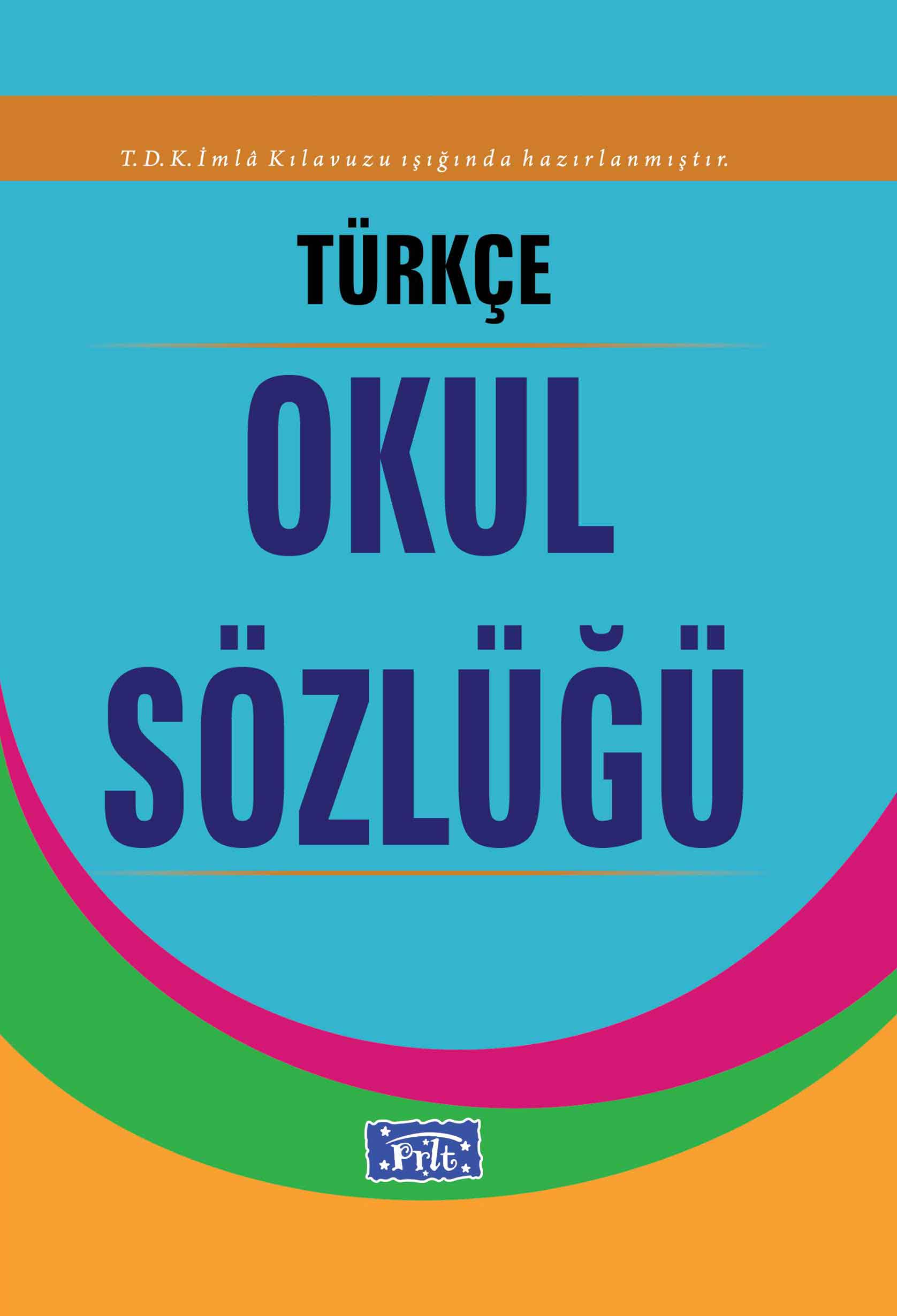 Türkçe Okul Sözlüğü (Karton Kapak)  (4022)