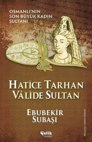 Hatice Tarhan Valide Sultan  (4022)