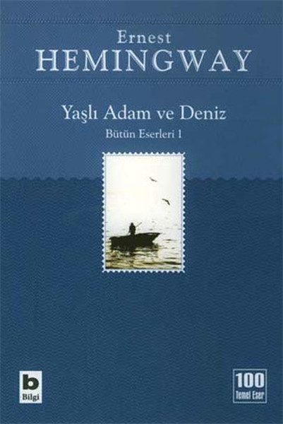 Yaşlı Adam ve Deniz Bütün Eserleri 1  (4022)