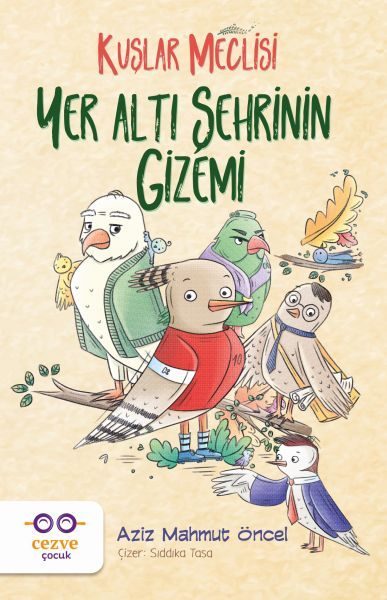 Yer Altı Şehrinin Gizemi - Kuşlar Meclisi  (4022)