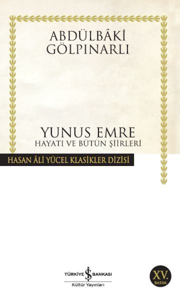 Yunus Emre Hayatı ve Bütün Şiirleri - Hasan Ali Yücel Klasikleri  (4022)