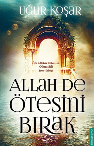 Allah De Ötesini Bırak  (4022)