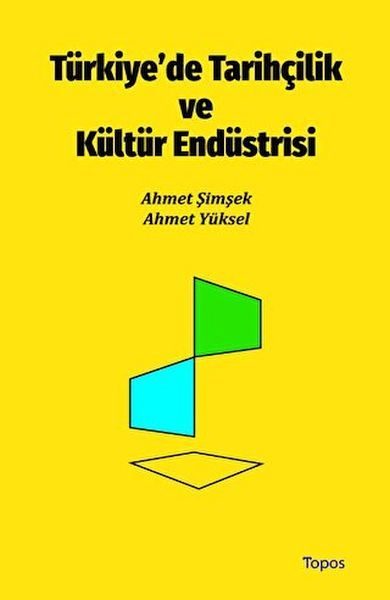 Türkiye’de Tarihçilik ve Kültür Endüstrisi  (4022)