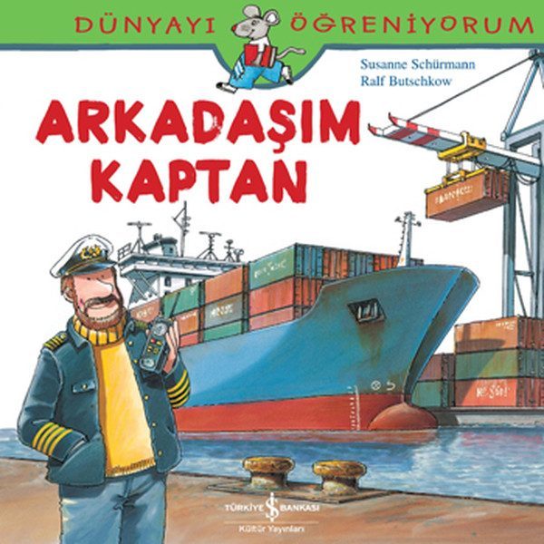 Dünyayı Öğreniyorum - Arkadaşım Kaptan  (4022)