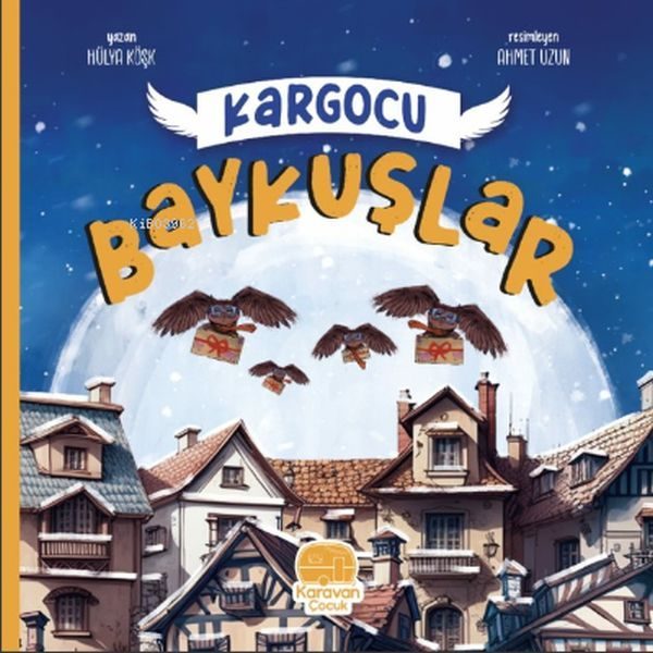 Kargocu Baykuşlar  (4022)