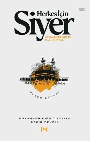 Herkes İçin Siyer Peygamberimiz'in (S.A.V) Hayatı - Mekke Dönemi  (4022)