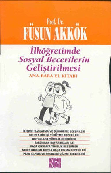 İlköğretimde Sosyal Becerilerin Geliştirilmesi Ana - Baba El Kitabı  (4022)