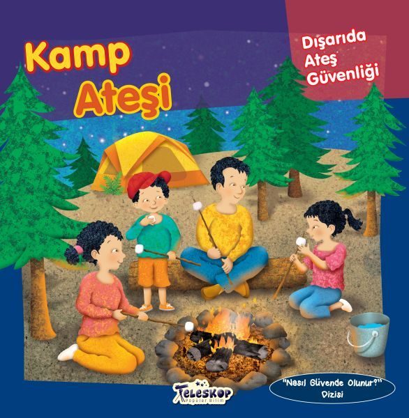 Kamp Ateşi - Dışarıda Ateş Güvenliği - Nasıl Güvende Olunur  (4022)