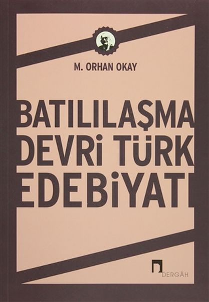 Batılılaşma Devri Türk Edebiyatı  (4022)