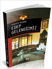 Dünden Bugüne Edep Geleneğimiz  (4022)