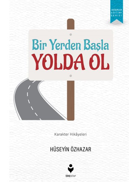 Bir Yerden Başla Yolda Ol  (4022)