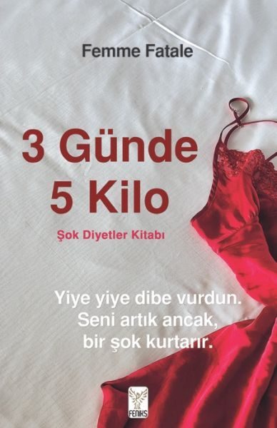 3 Günde 5 Kilo- Şok Diyetler Kitabı  (4022)