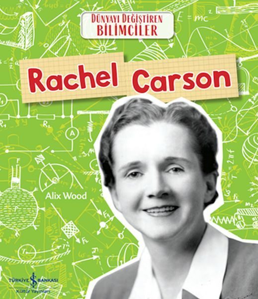 Rachel Carson Dünyayı Değiştiren Bilimciler  (4022)