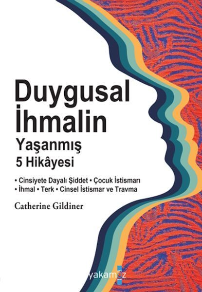 Duygusal İhmalin Yaşanmış 5 Hikâyesi  (4022)