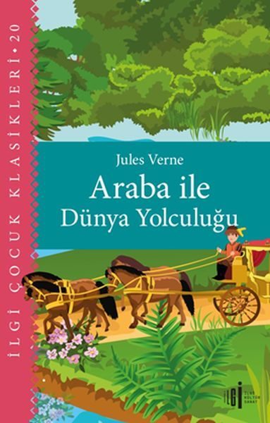 Araba İle Dünya Yolculuğu - Çocuk Klasikleri  (4022)