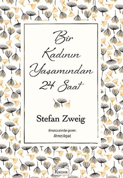 Bir Kadının Yaşamından 24 Saat (Bez Ciltli)  (4022)