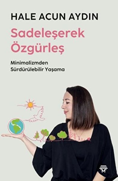 Sadeleşerek Özgürleş  (4022)